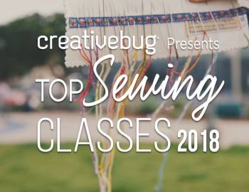 Top 10 Sewing Classes of 2018